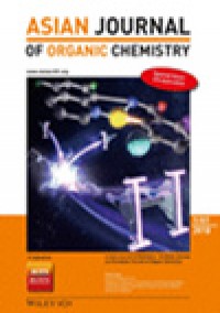 Asian Journal Of Organic Chemistry