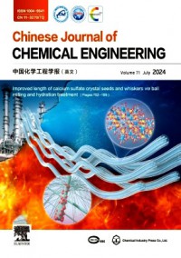 Chinese Journal of Chemical Engineering杂志